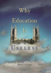 book Why Education Is Useless