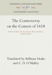 book The Controversy on the Comets of 1618: Galileo Galilei, Horatio Grassi, Mario Guiducci, Johann Kepler