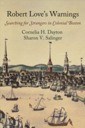 book Robert Love's Warnings: Searching for Strangers in Colonial Boston