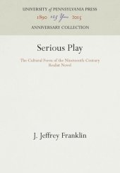 book Serious Play: The Cultural Form of the Nineteenth-Century Realist Novel