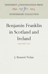 book Benjamin Franklin in Scotland and Ireland: 1759 and 1771