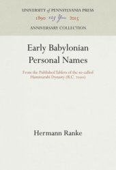 book Early Babylonian Personal Names: From the Published Tablets of the so-called Hammurabi Dynasty (B.C. 2)