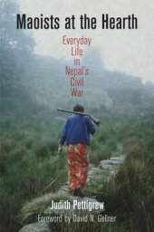 book Maoists at the Hearth: Everyday Life in Nepal's Civil War