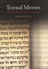 book Textual Mirrors: Reflexivity, Midrash, and the Rabbinic Self