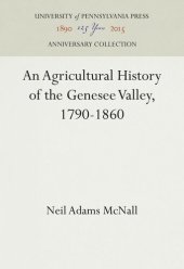 book An Agricultural History of the Genesee Valley, 1790-1860