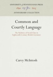 book Common and Courtly Language: The Stylistics of Social Class in Eighteenth-Century British Literature