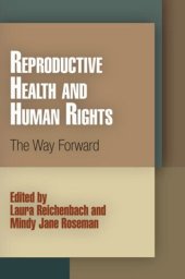 book Reproductive Health and Human Rights: The Way Forward