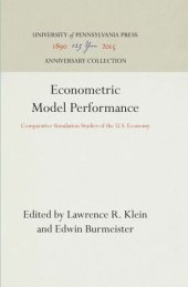 book Econometric Model Performance: Comparative Simulation Studies of the U.S. Economy