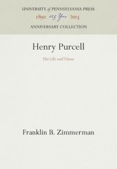 book Henry Purcell: His Life and Times