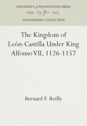 book The Kingdom of León-Castilla Under King Alfonso VII, 1126-1157