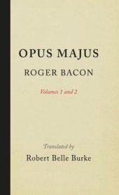 book Opus Majus, Volumes 1 and 2