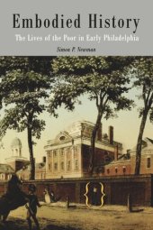 book Embodied History: The Lives of the Poor in Early Philadelphia