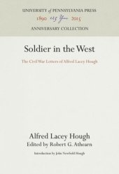 book Soldier in the West: The Civil War Letters of Alfred Lacey Hough