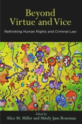 book Beyond Virtue and Vice: Rethinking Human Rights and Criminal Law