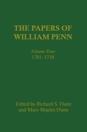 book The Papers of William Penn, Volume 4: 171-1718