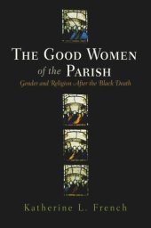 book The Good Women of the Parish: Gender and Religion After the Black Death