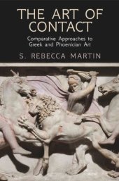 book The Art of Contact: Comparative Approaches to Greek and Phoenician Art