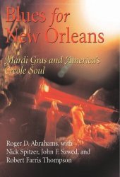 book Blues for New Orleans: Mardi Gras and America's Creole Soul