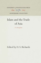 book Islam and the Trade of Asia: A Colloquium