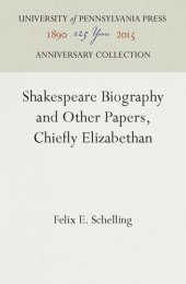 book Shakespeare Biography and Other Papers, Chiefly Elizabethan