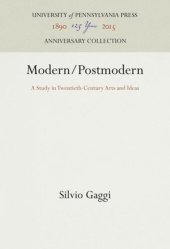 book Modern/Postmodern: A Study in Twentieth-Century Arts and Ideas