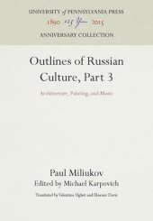 book Outlines of Russian Culture, Part 3: Architecture, Painting, and Music