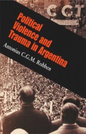 book Political Violence and Trauma in Argentina