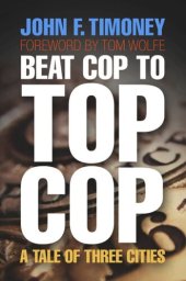 book Beat Cop to Top Cop: A Tale of Three Cities