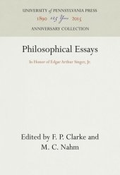 book Philosophical Essays: In Honor of Edgar Arthur Singer, Jr.