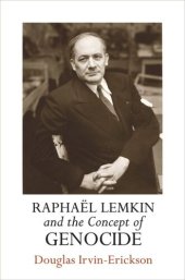 book Raphaël Lemkin and the Concept of Genocide