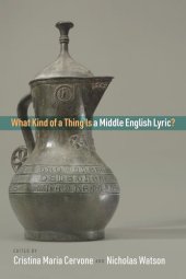 book What Kind of a Thing Is a Middle English Lyric?