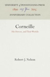 book Corneille: His Heroes, and Their Worlds