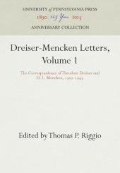 book Dreiser-Mencken Letters, Volume 1: The Correspondence of Theodore Dreiser and H. L. Mencken, 197-1945