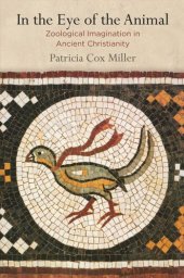 book In the Eye of the Animal: Zoological Imagination in Ancient Christianity