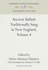 book Ancient Ballads Traditionally Sung in New England, Volume 4: Ballads 25-295