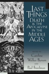 book Last Things: Death and the Apocalypse in the Middle Ages