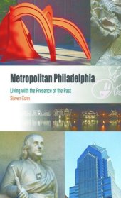 book Metropolitan Philadelphia: Living with the Presence of the Past