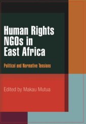 book Human Rights NGOs in East Africa: Political and Normative Tensions