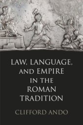 book Law, Language, and Empire in the Roman Tradition