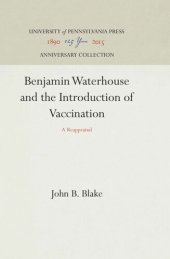 book Benjamin Waterhouse and the Introduction of Vaccination: A Reappraisal