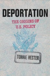 book Deportation: The Origins of U.S. Policy