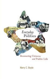 book Everyday Politics: Reconnecting Citizens and Public Life