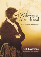 book The Widowing of Mrs. Holroyd: A Drama in Three Acts