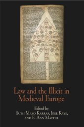 book Law and the Illicit in Medieval Europe