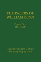 book The Papers of William Penn, Volume 3: 1685-17