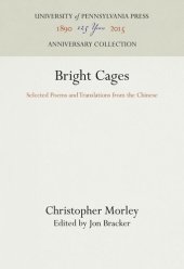 book Bright Cages: Selected Poems and Translations from the Chinese