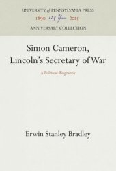 book Simon Cameron, Lincoln's Secretary of War: A Political Biography