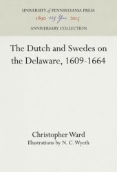 book The Dutch and Swedes on the Delaware, 1609-1664