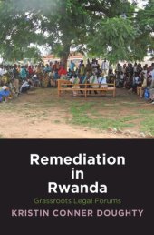 book Remediation in Rwanda: Grassroots Legal Forums