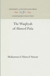 book The Waqfiyah of ʼAḥmed Pāšā